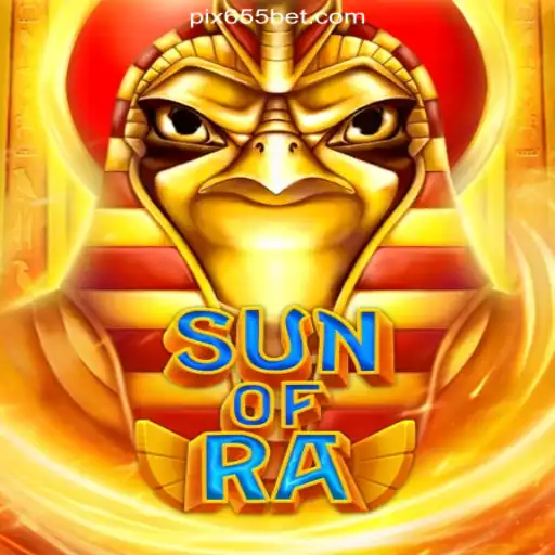 Exploring the Thrilling World of SunofRa on 655bet.COM Platform